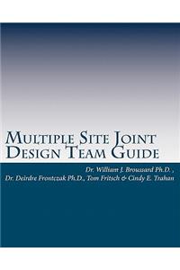 Multiple Site Joint Design Team Guide
