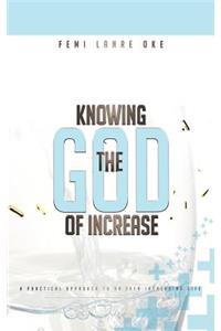 Knowing The God Of Increase
