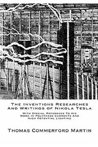Inventions Researches And Writings of Nikola Tesla