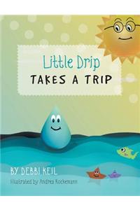 Little Drip Takes a Trip