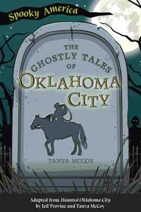 Ghostly Tales of Oklahoma City