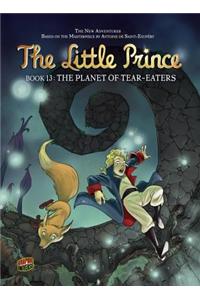 The Little Prince 13: The Planet of Tear-Eaters