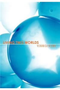 Living Two Worlds