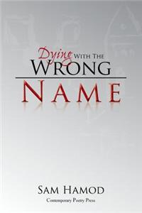 Dying with the Wrong Name