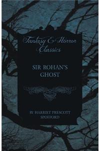 Sir Rohan's Ghost