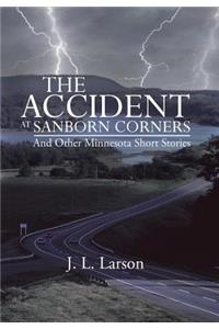 The Accident at Sanborn Corners.....and Other Minnesota Short Stories