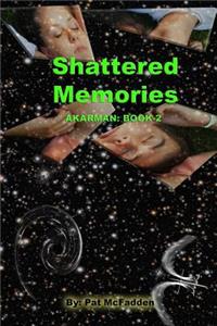 Shattered Memories