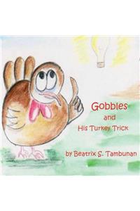 Gobbles and His Turkey Trick