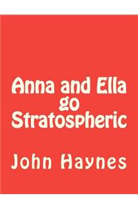 Anna and Ella go Stratospheric