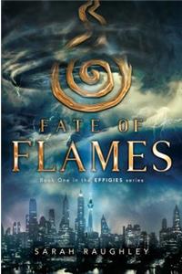 Fate of Flames, 1