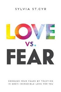 Love vs. Fear