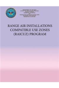 Range Air Installations Compatible Use Zones (RAICUZ) Program