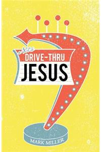 Drive-Thru Jesus