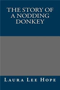 The Story of a Nodding Donkey