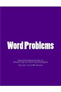 Word Problems-detailed explanations of reasoning and solving strategies