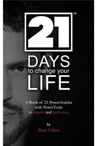 21 Days to Change Your Life