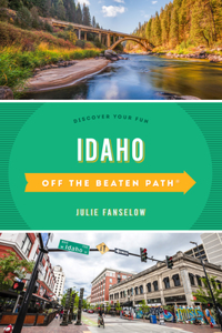 Idaho Off the Beaten Path(r)