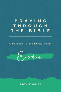 Praying Through Exodus