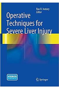 Operative Techniques for Severe Liver Injury