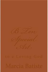 B Ten Special Art