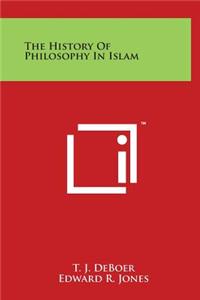 The History of Philosophy in Islam
