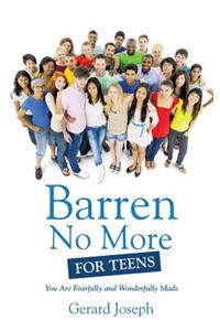 Barren No More For Teens