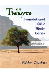 Tishbyte Foundational Bible Study Series