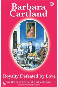 Royalty Defeated by Love