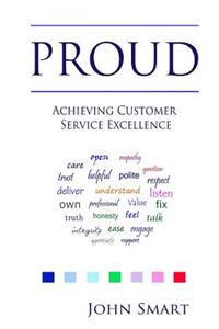 PROUD - Achieving Customer Service Excellence
