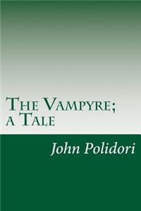 The Vampyre; a Tale