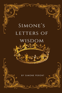 Simone's Letters of Wisdom