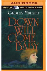 Down Will Come Baby
