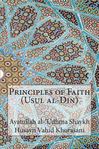 Principles of Faith (Usul al-Din)
