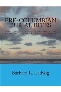Pre-Columbian Burial Rites