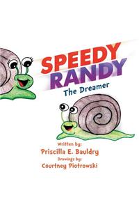 Speedy Randy The Dreamer
