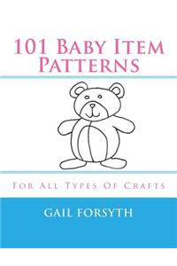 101 Baby Item Patterns