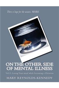 On the Other Side of Mental Illness