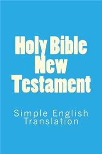 Holy Bible New Testament