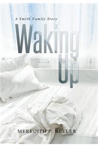 Waking Up