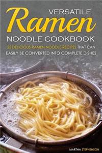 Versatile Ramen Noodle Cookbook