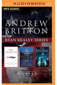 Andrew Britton - Ryan Kealey Series: Books 1-3