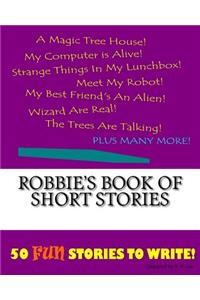 Robbie's Book Of Short Stories