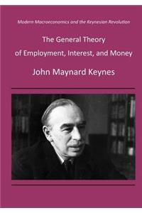 The General Theory of Employment, Interest, and Money
