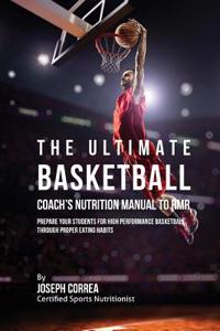 The Ultimate Basketball Coach's Nutrition Manual To RMR