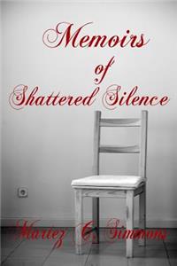 Memoirs of Shattered Silence