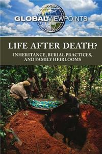 Life After Death?