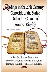 Readings in the 20th Century Genocide of the Syriac Orthodox Church of Antioch (Sayfo)