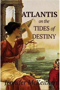 Atlantis On the Tides of Destiny