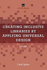 Creating Inclusive Libraries by Applying Universal Design