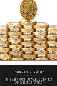 The Measure of Value Stated and Illustrated